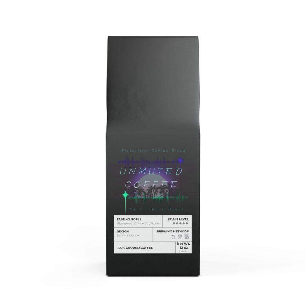 Unmuted Coffee - Bitterroot Coffee Blend (Dark French Roast)